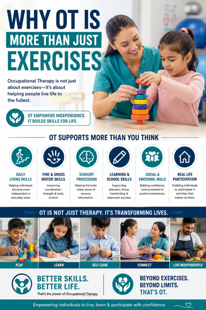 Why OT Is More Than Just Exercises: Understanding the Real Purpose of Occupational Therapy